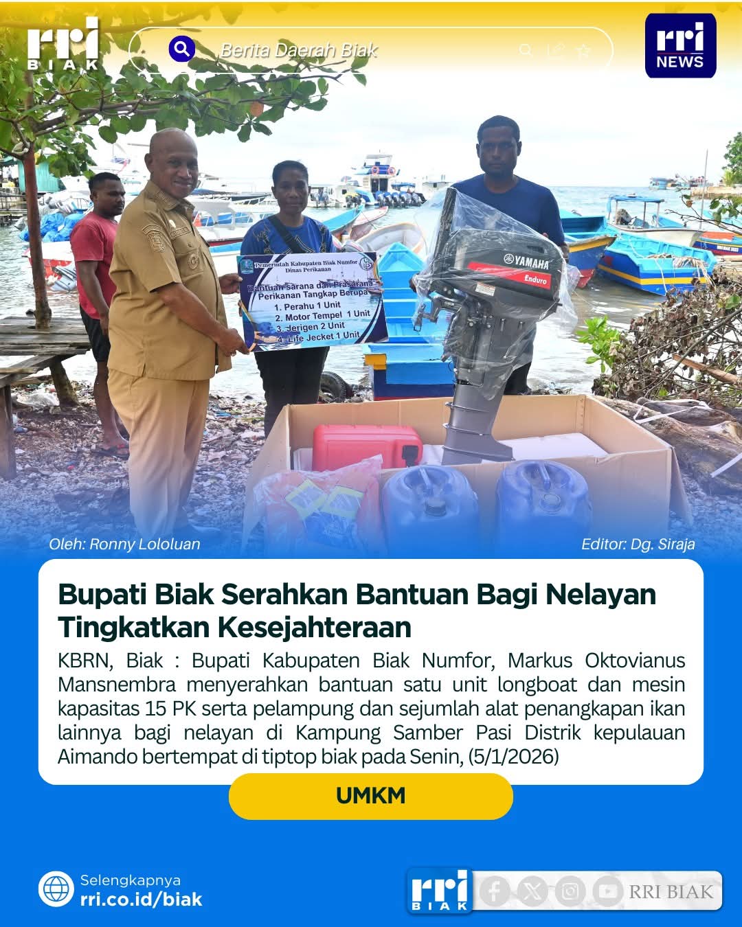 BUPATI BIAK NUMFOR MENYERAHKAN BANTUAN  SARANA PRASARANA PERIKANAN