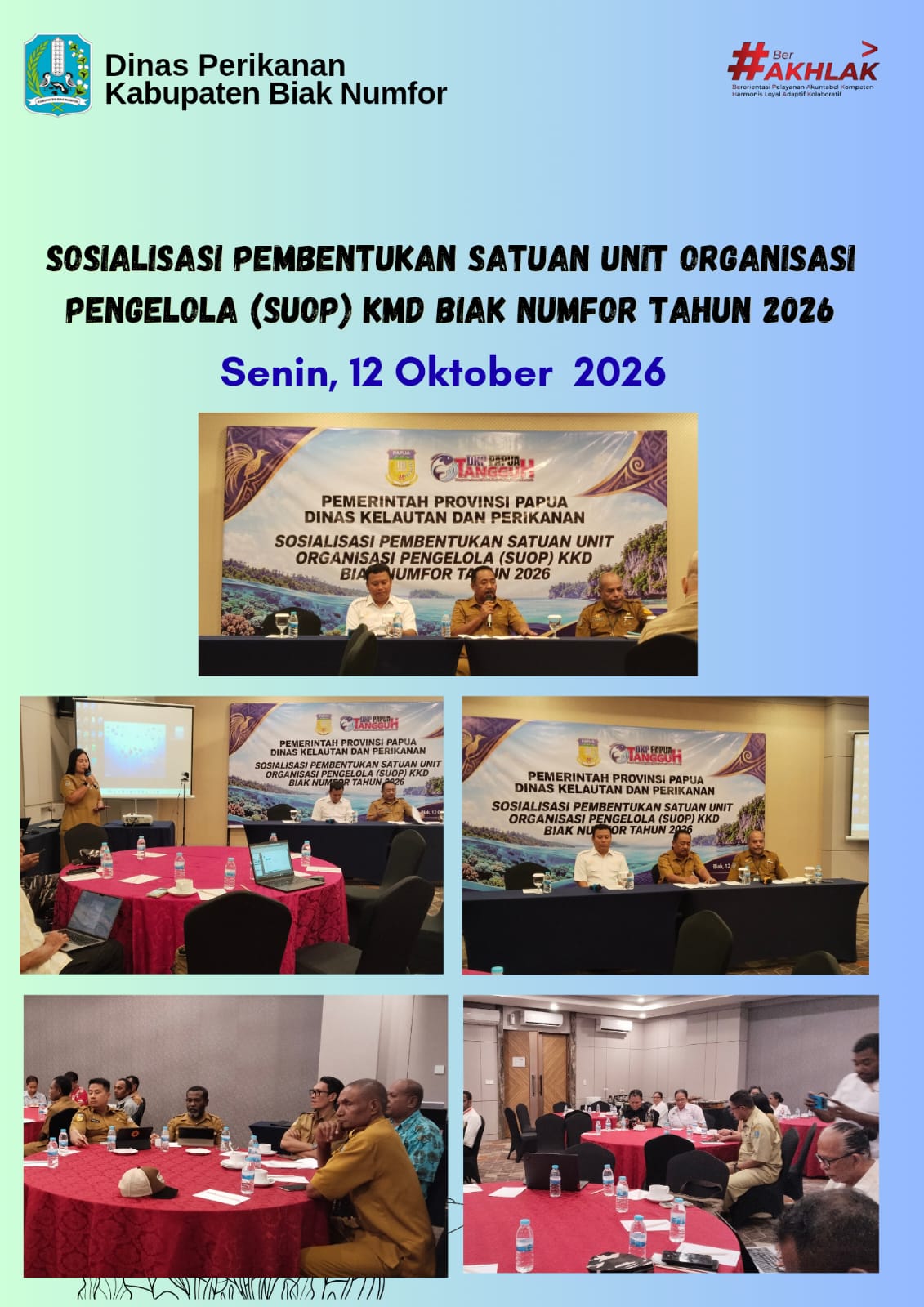 Sosialisasi Pembentukan Satuan Unit Organisasi Pengelola (SUOP) KMD Biak Numfor